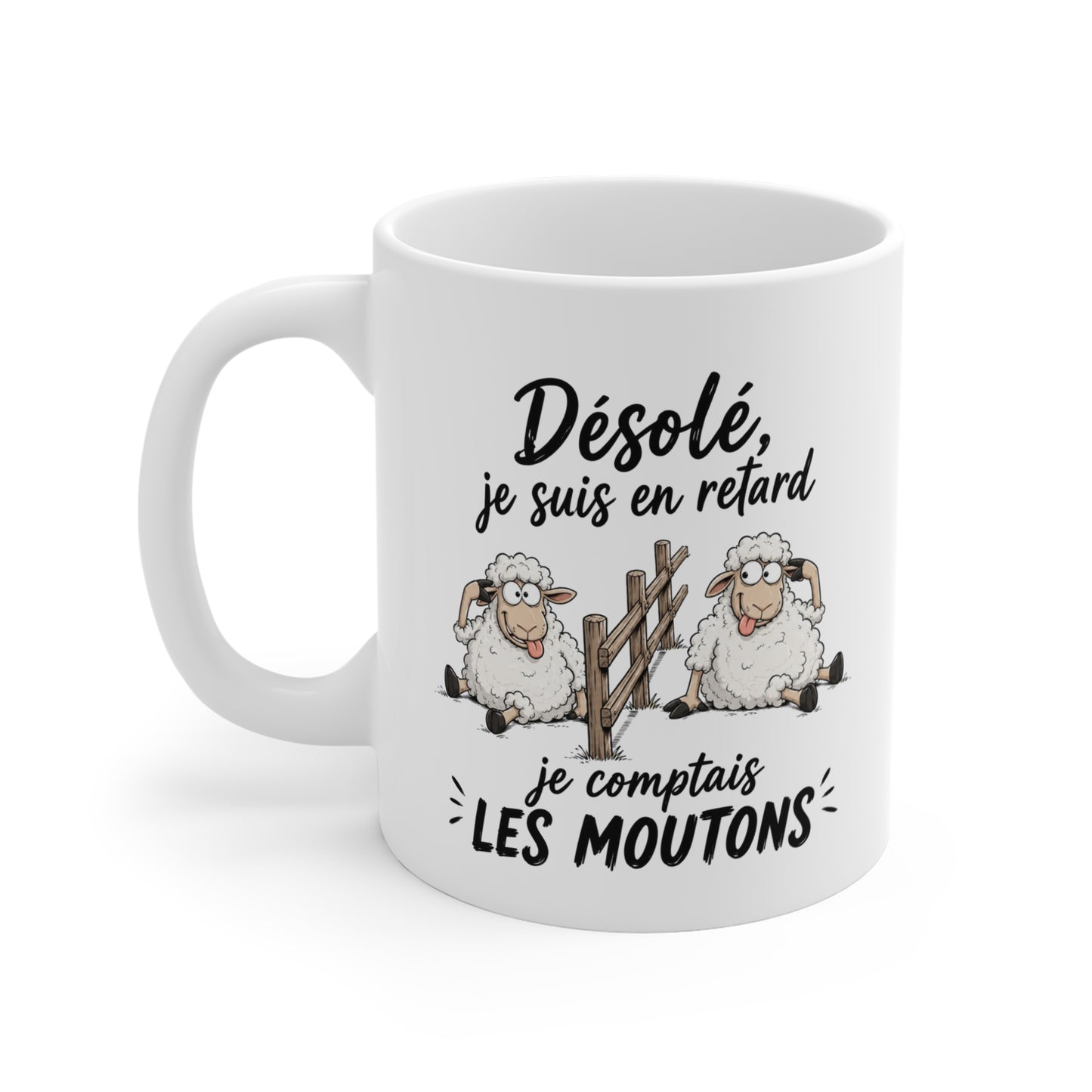 Tasse Désolé Je Suis En Retard Je Comptais Les Moutons – Mug Humour Mouton Drôle – Cadeau Homme Femme 325ml