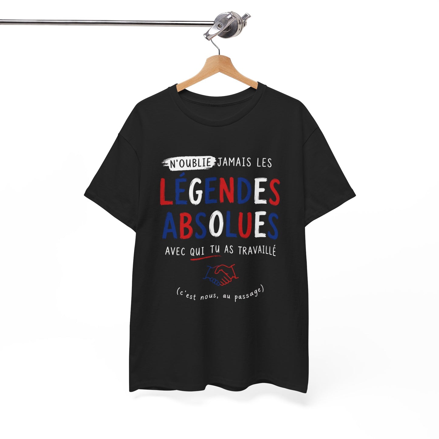 Tee-Shirt Collègues Légendaires – Cadeau Départ Collègue Travail Bureau – Souvenir Équipe Entreprise Homme et Femme