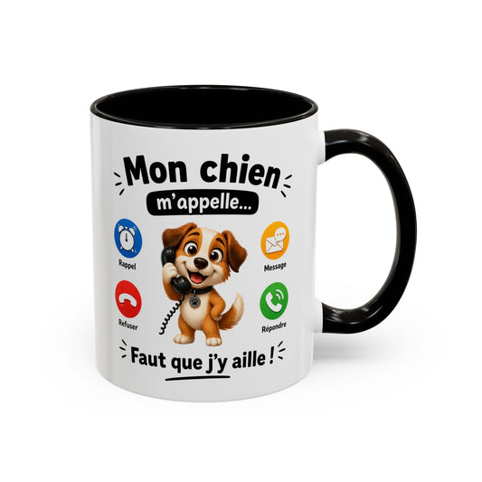 Tasse Mon Chien m’Appelle Faut que J’y Aille – Mug Humour Chien – Cadeau Femme Homme Amoureux des Chiens 325ml