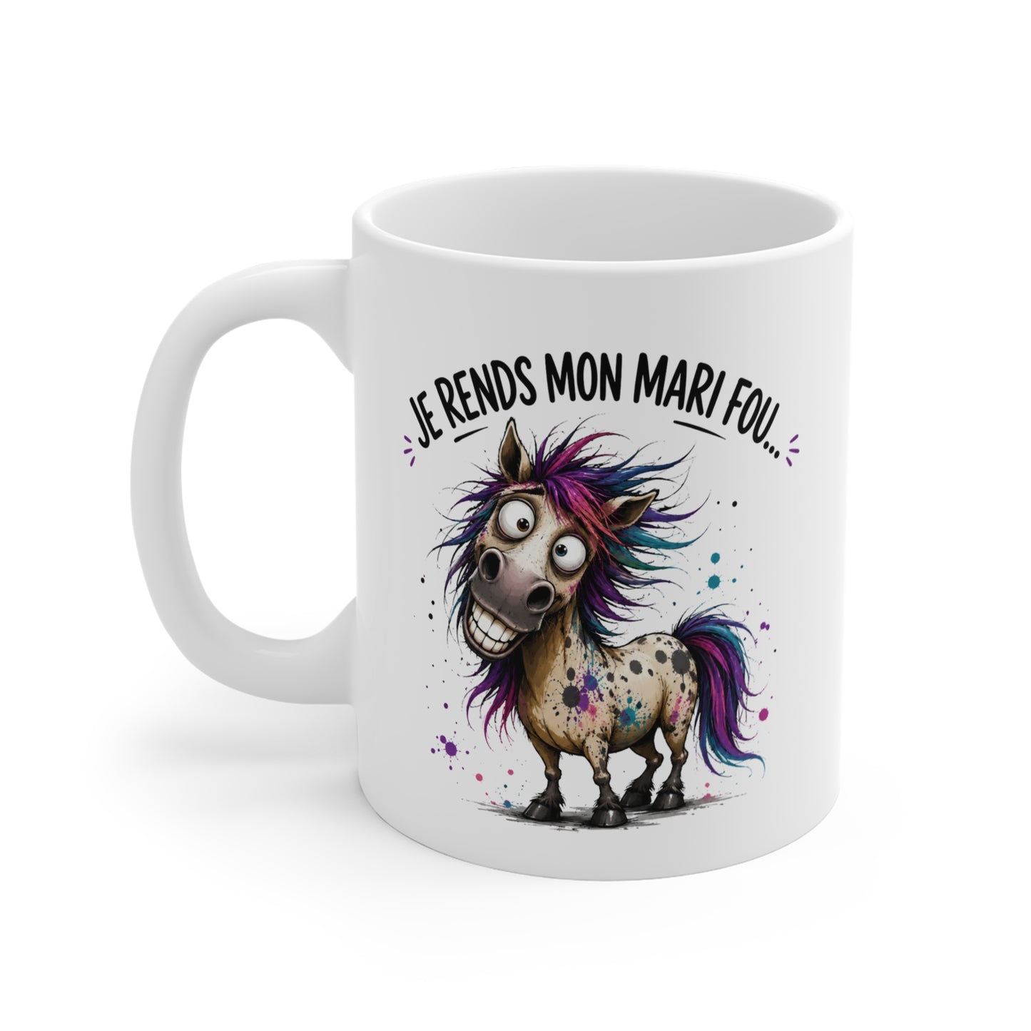 Tasse Je Rends Mon Mari Fou – Mug Humour Femme avec Cheval Rigolo – Cadeau Drôle Couple 325ml