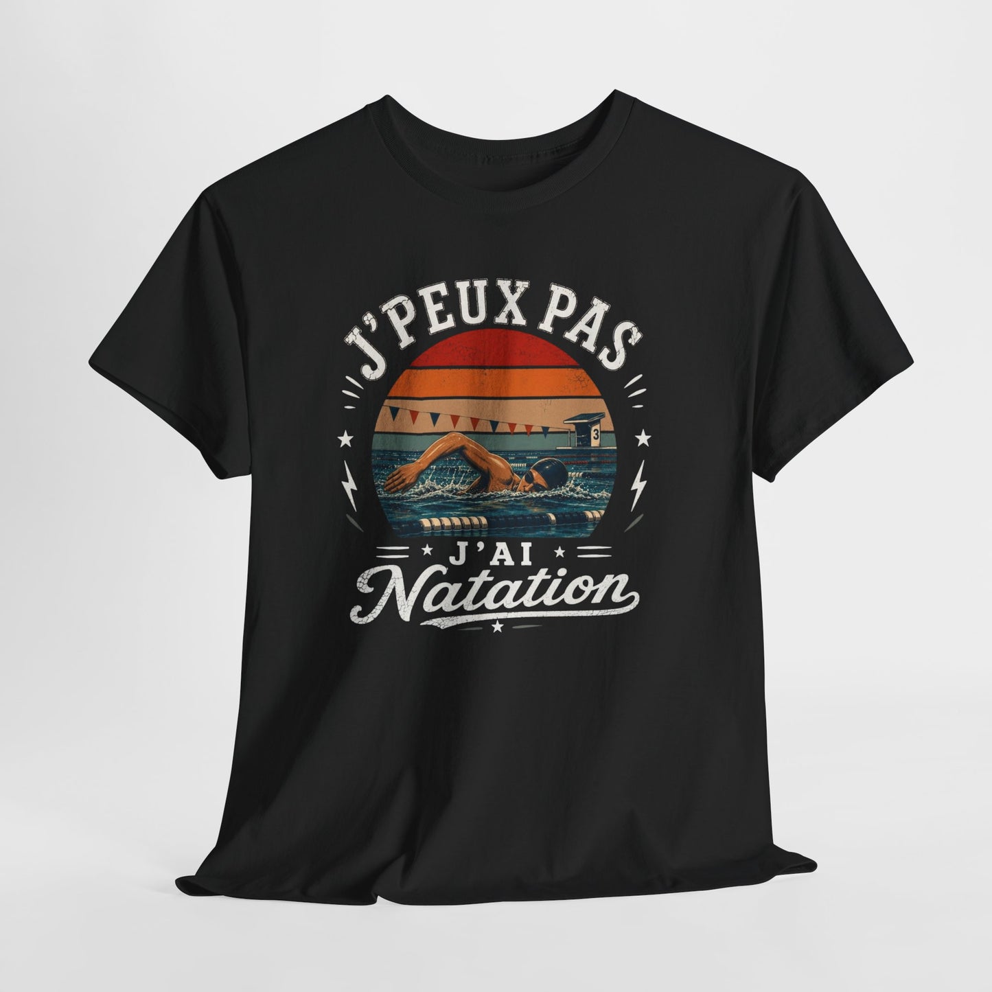 T-Shirt Homme – J’Peux Pas J’Ai Natation – Tee Shirt Nageur Piscine Crawl Entraînement Compétition Aquatique Sportif Cadeau Passion Sports Nautiques