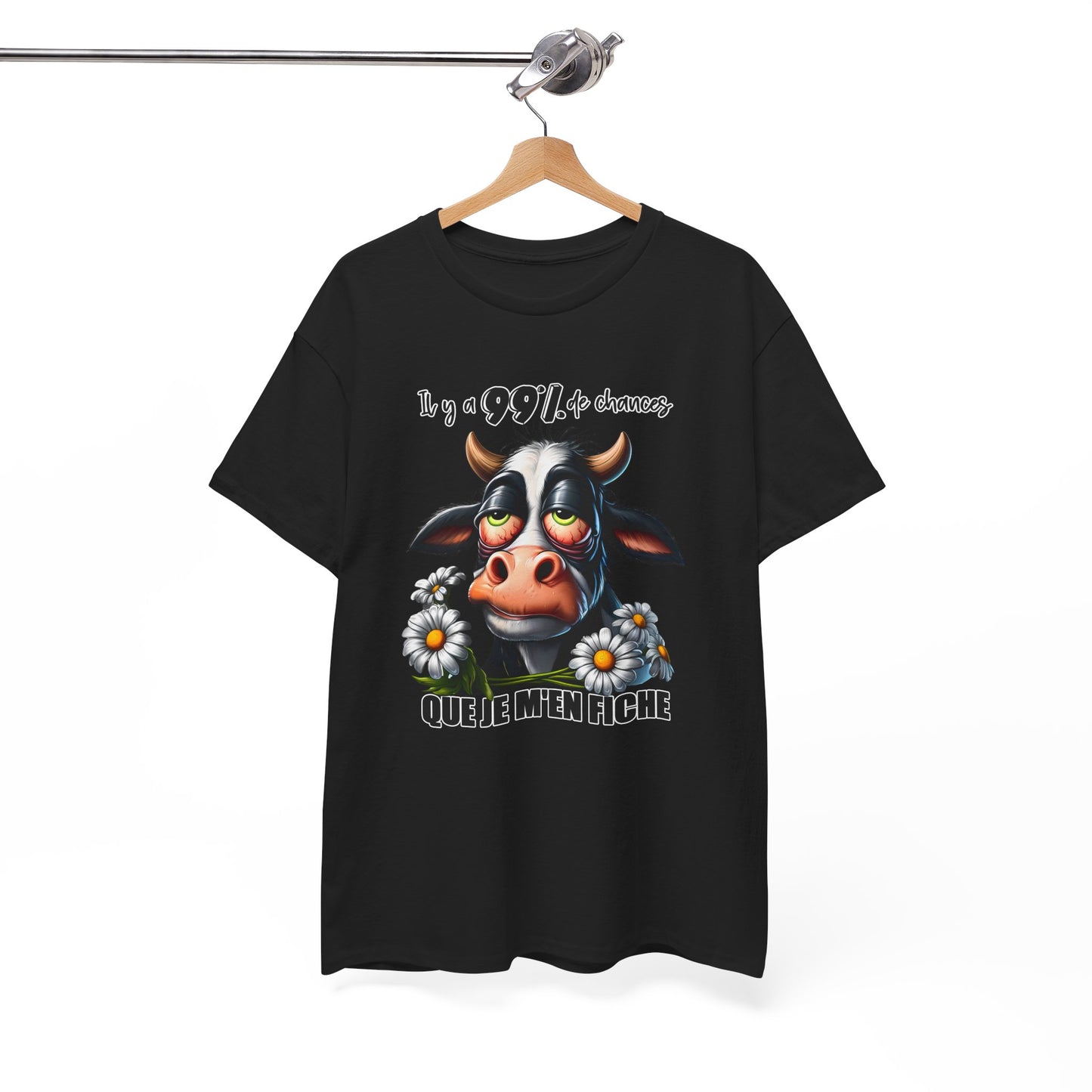 Tee Shirt Il y a 99% de Chances Que Je M’En Fiche – T-Shirt Humour Vache Drôle – Cadeau Homme Femme