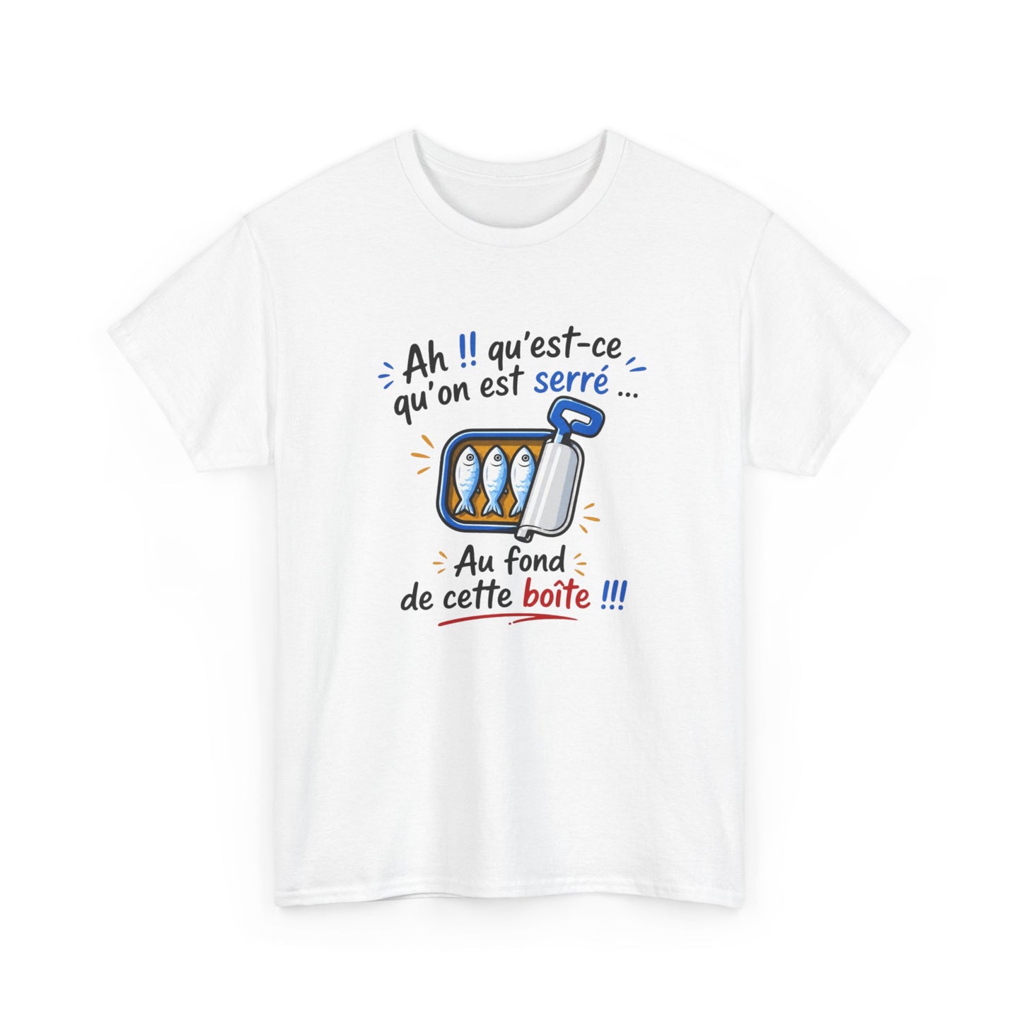 T-Shirt Humour Sardines – Ah Qu’est-ce Qu’on Est Serré – Cadeau Drôle Jeu de Mots Homme Femme