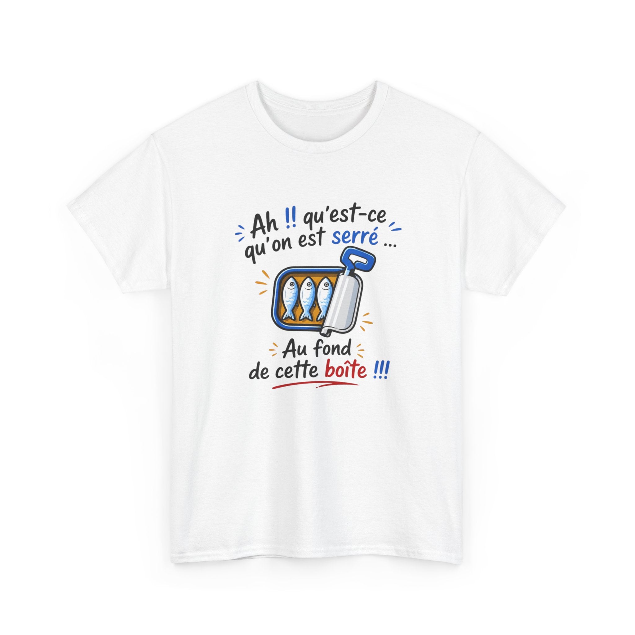 T-Shirt Humour Sardines – Ah Qu’est-ce Qu’on Est Serré – Cadeau Drôle Jeu de Mots Homme Femme