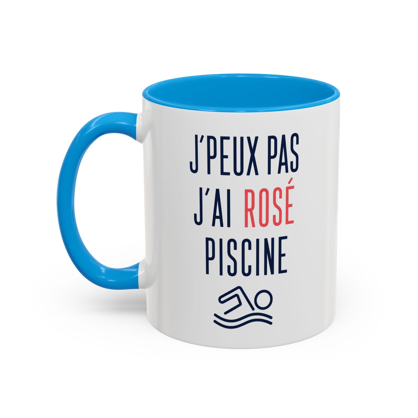 Mug Humour Rosé Piscine – J’Peux Pas J’Ai Rosé Piscine – Tasse Drôle Apéro Été Cadeau Original Céramique 325ml Noir Bleu Rouge