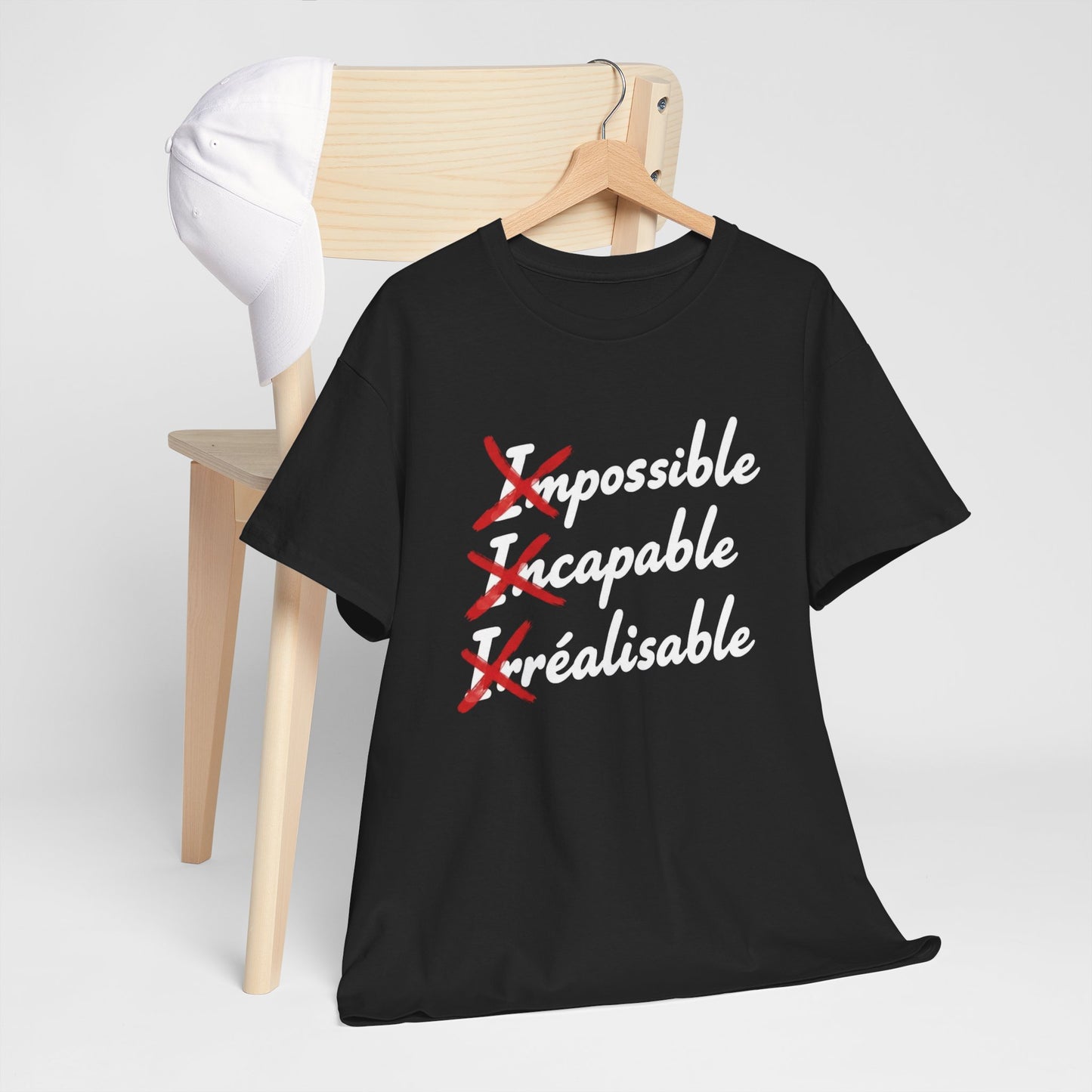 T-Shirt Motivation Humour Homme Femme – Impossible Incapable Irréalisable Barré – Tee Shirt Citation Positive Drôle Inspirante