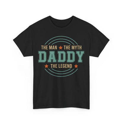 Tee shirt Daddy the myth the man the legend idée cadeau humour drôle pour homme