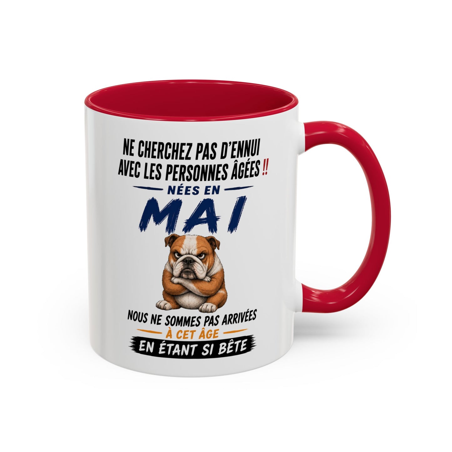 Tasse Humour Personnes Nées en Mai – Mug Bulldog Drôle Senior Retraité – Cadeau Anniversaire Homme Femme 325ml
