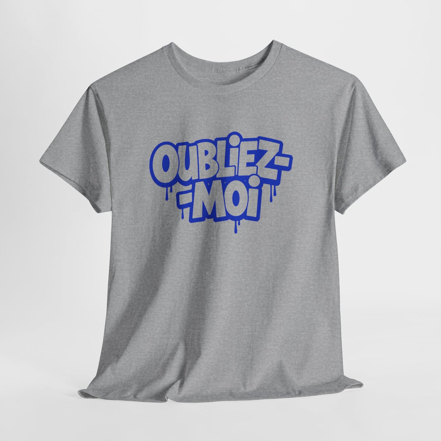T-Shirt Oubliez Moi Homme Femme – Tee Shirt Graffiti Streetwear – Cadeau Style Urbain Noir Blanc Gris