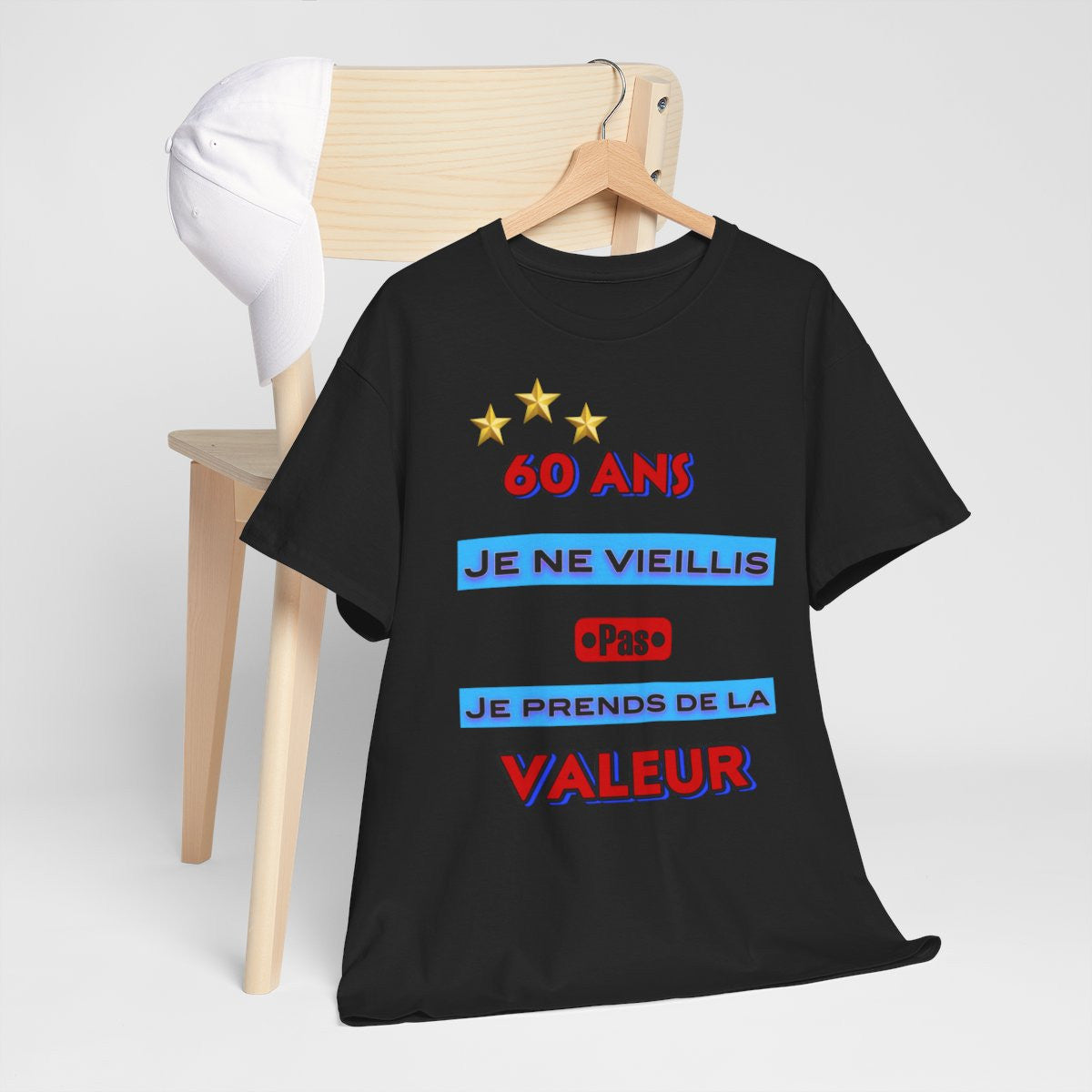 Tee shirt Unisex 60 ans Je ne vieillis pas je prends de la valeur idée cadeau anniversaire humour
