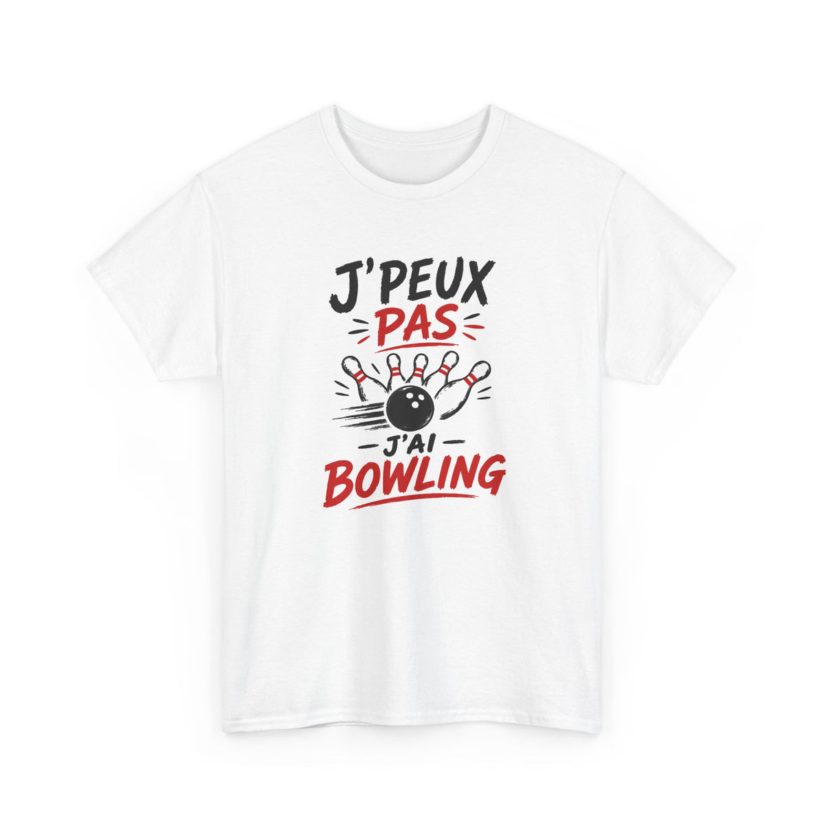 Tee Shirt Homme Femme Bowling – J’Peux Pas J’ai Bowling – T-Shirt Humour Passion Bowling Idée Cadeau Joueur Joueuse