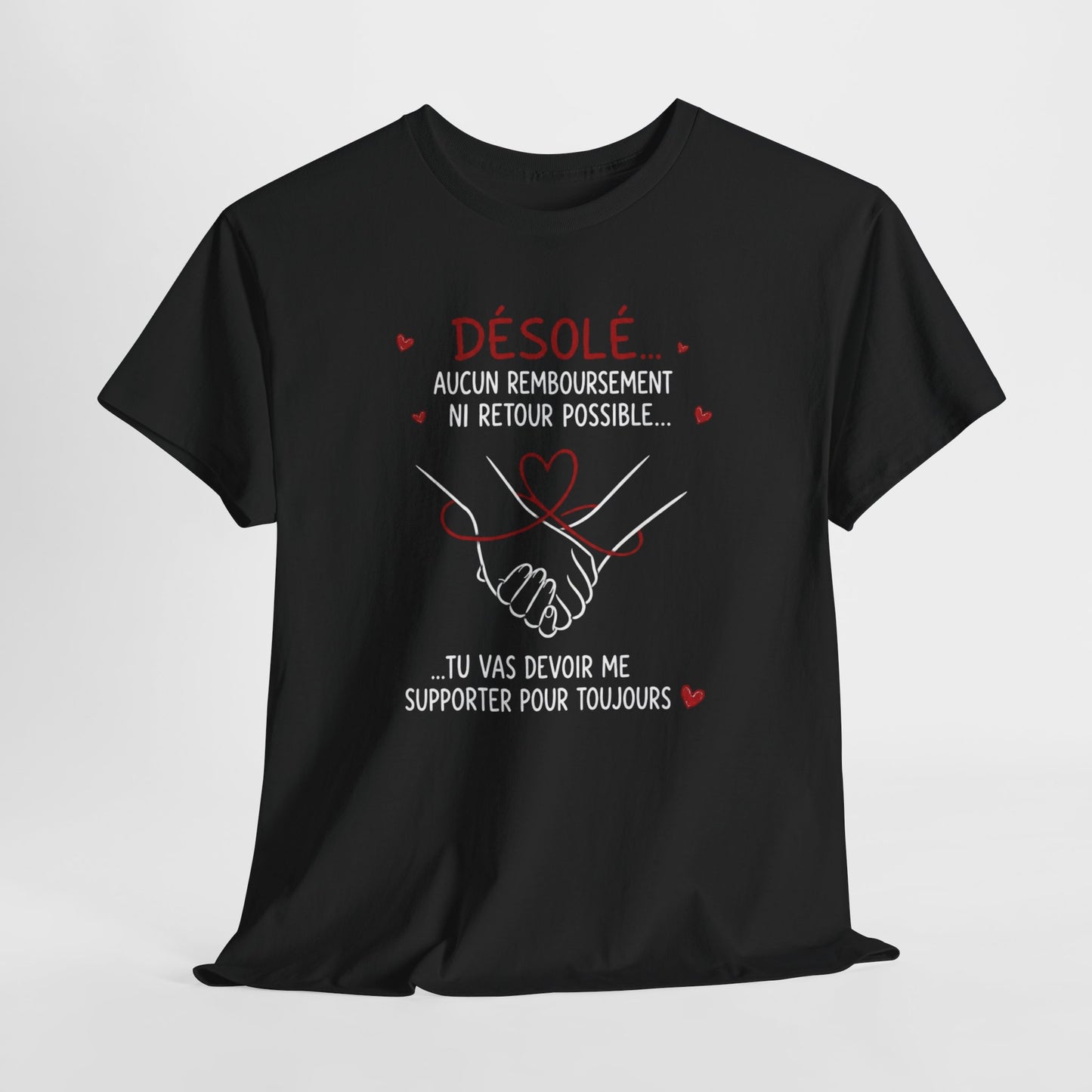 Tee-Shirt Humour Couple Amour – Désolé Aucun Remboursement Ni Retour Possible – Cadeau Romantique Homme Femme Adulte