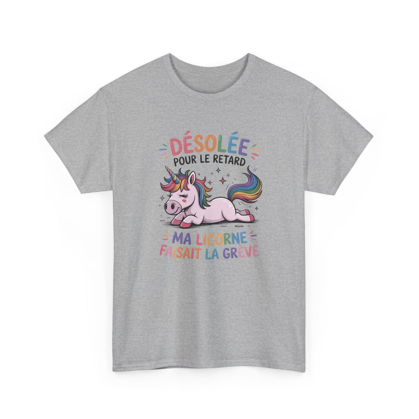 Tee Shirt Humour Femme Licorne Désolée pour le retard – Cadeau drôle femme fille Blanc Gris Noir