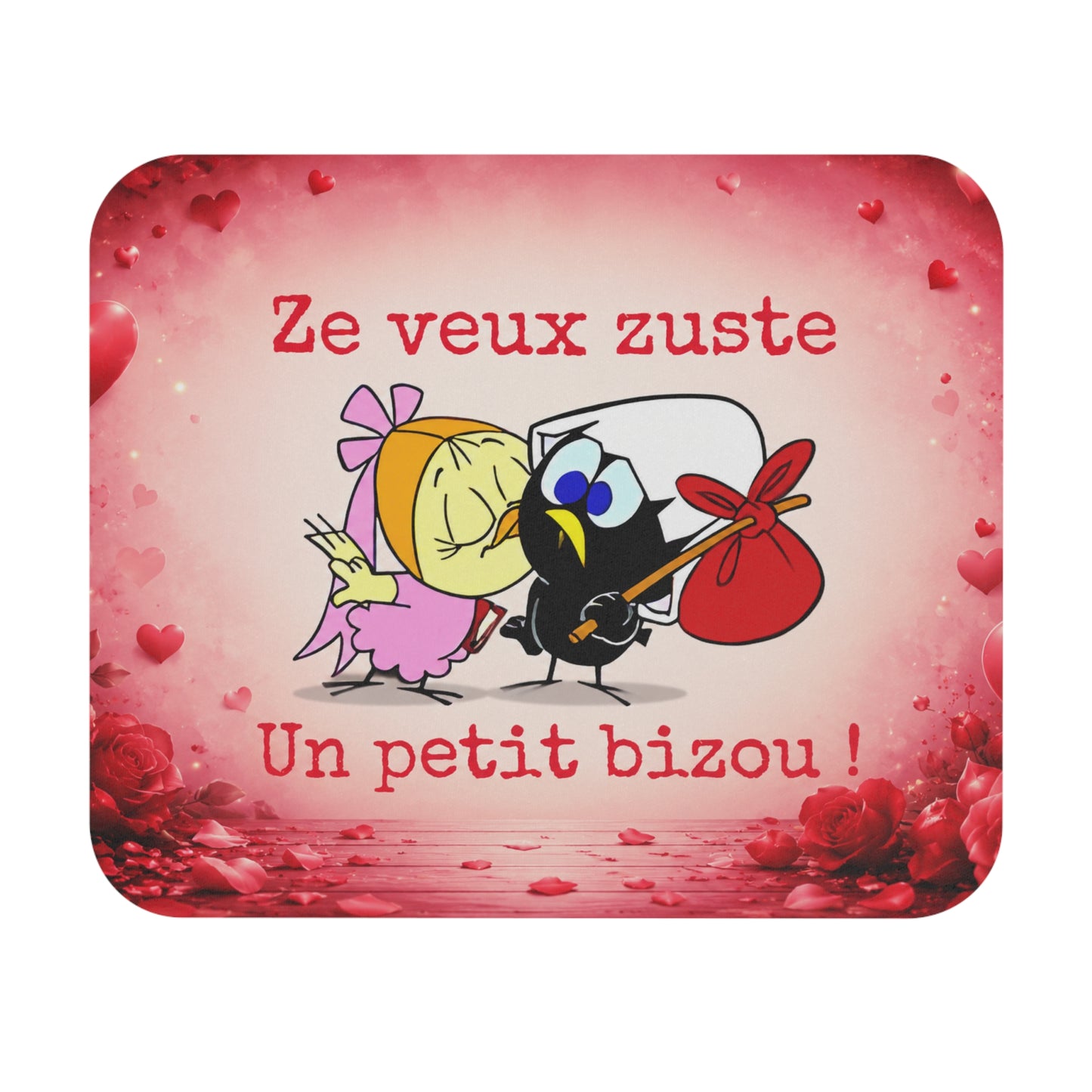 Tapis de Souris  Calimero Ze Veux Zuste Un Petit Bizou – Cadeau Humour Amour Couple – Design Romantique Vintage Homme Femme