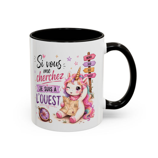 Tasse Si Vous Me Cherchez Je Suis À L’Ouest – Mug Licorne Humour Kawaii – Cadeau Femme Fille 325ml