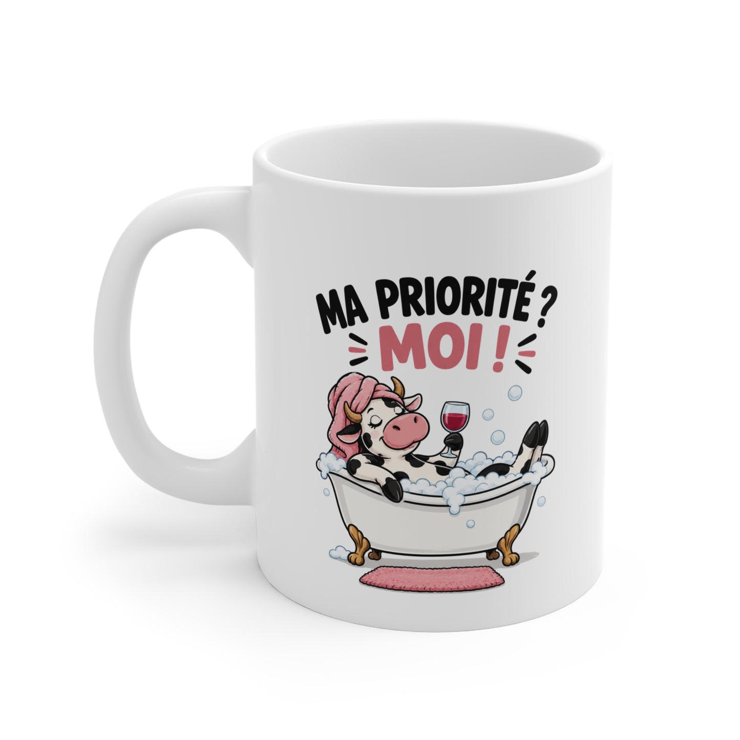 Mug Humour Femme – Ma Priorité Moi – Tasse Vache Détente Bain – Cadeau Drôle Femme Amie Collègue