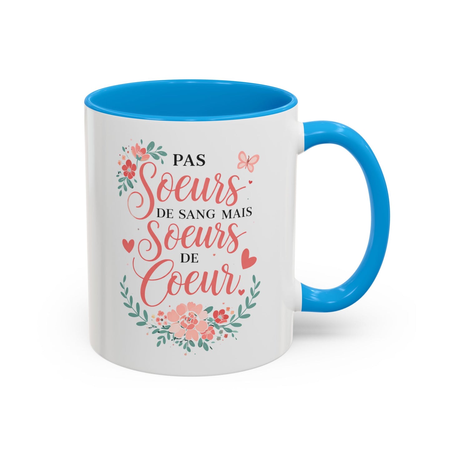 Tasse Sœurs de Cœur “Pas sœurs de sang mais sœurs de cœur” – Mug Cadeau Amitié Femme Floral Élégant