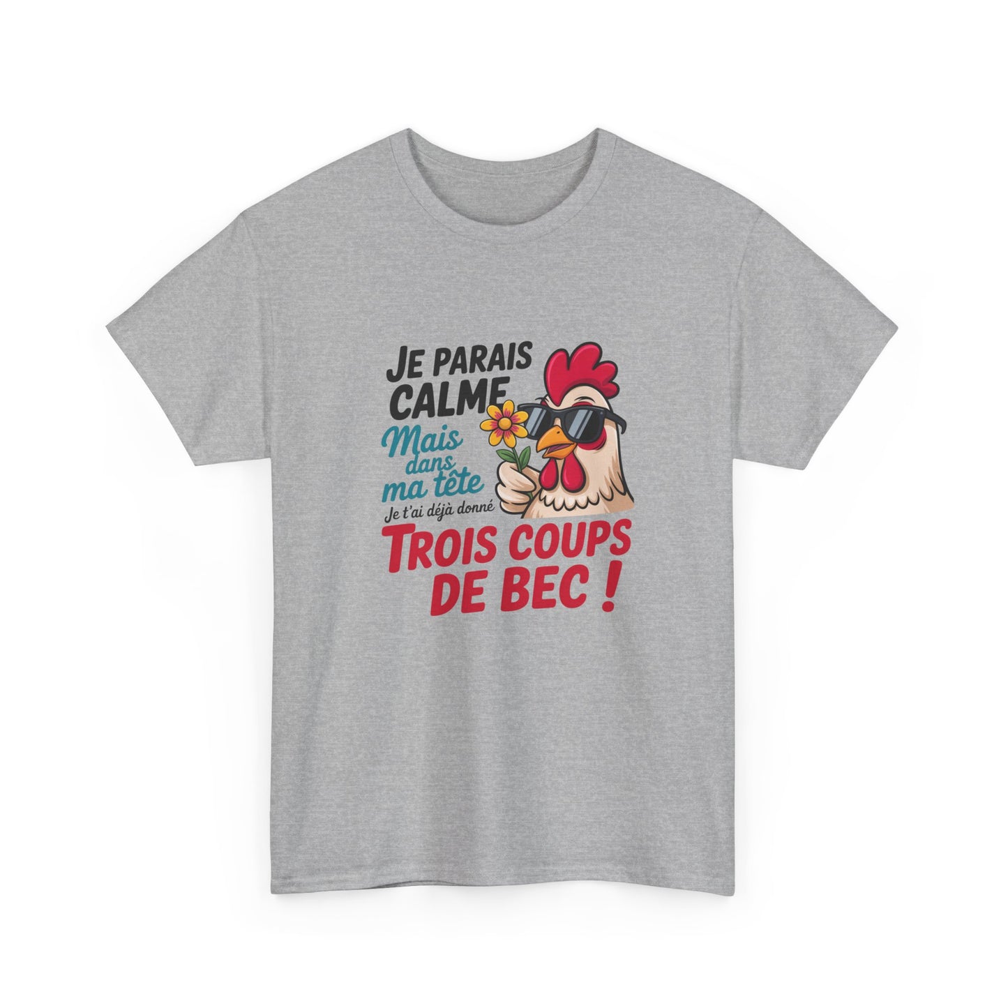Tee Shirt Humour Poule Je parais calme mais dans ma tête je t’ai déjà donné trois coups de bec – Cadeau