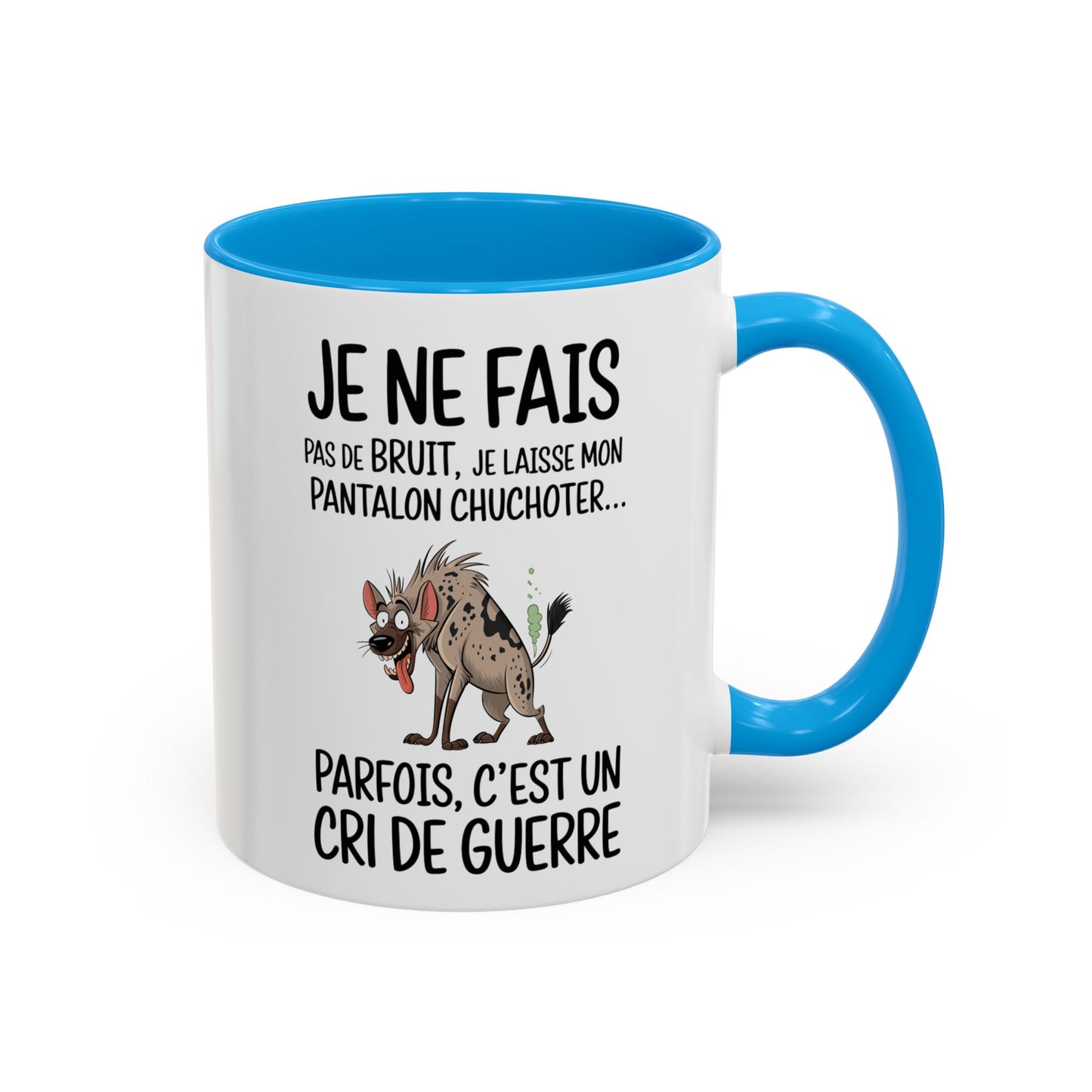 Tasse Je Ne Fais Pas De Bruit Je Laisse Mon Pantalon Chuchoter – Mug Humour Hyène – Cadeau Blague Adulte 325ml