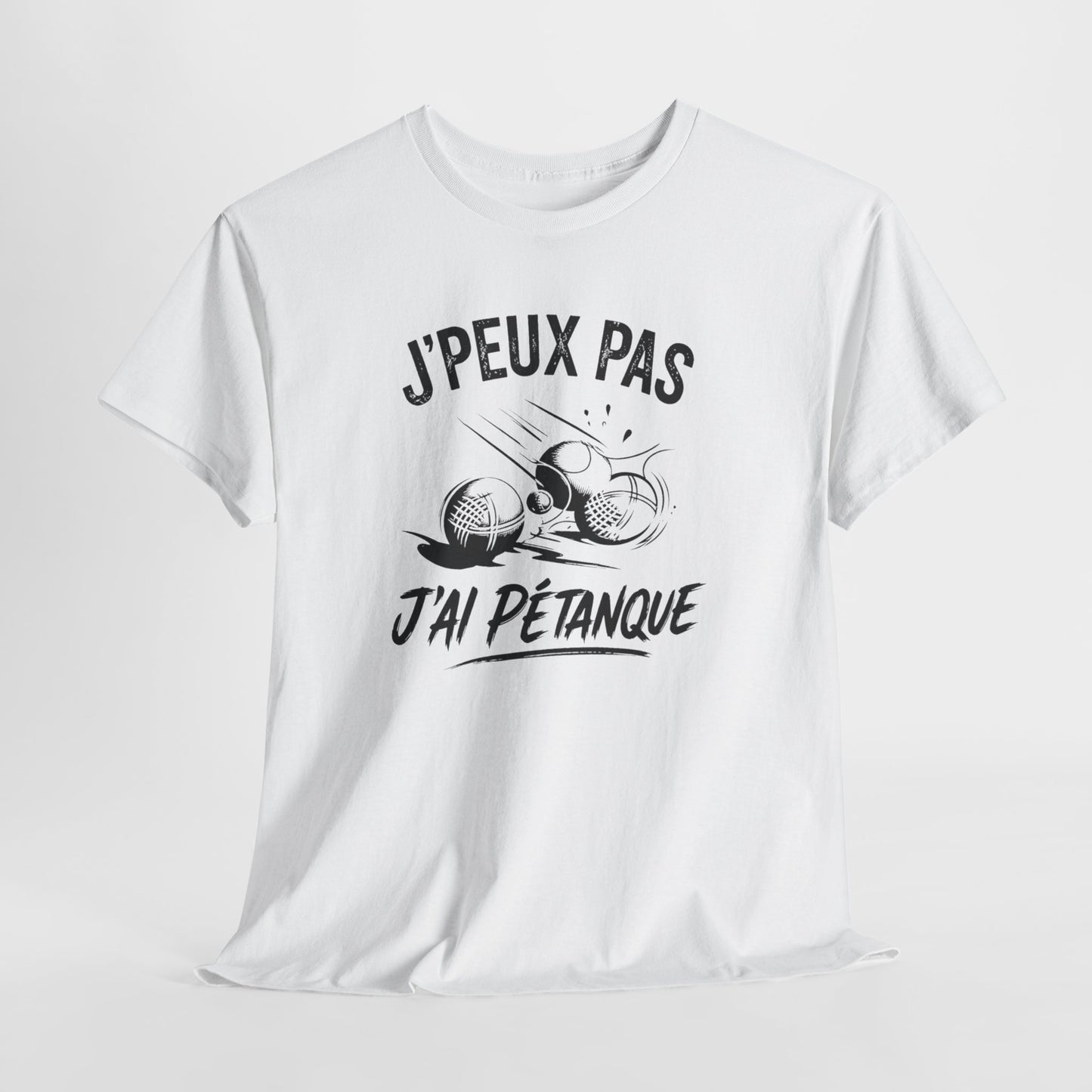 T-Shirt Pétanque Humour Homme Femme – J’Peux Pas J’Ai Pétanque – Tee Shirt Joueur de Boules Drôle Cadeau Pétanque