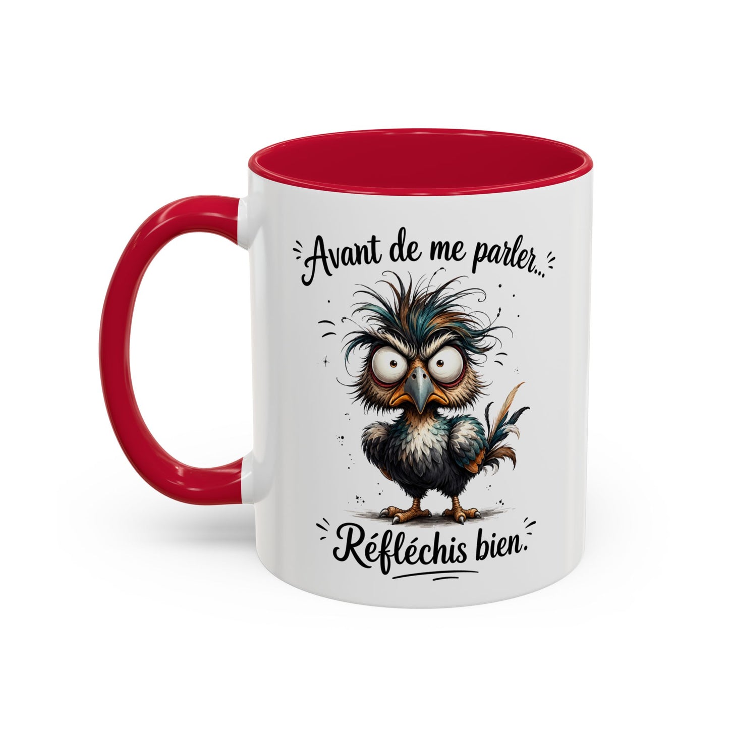 Tasse Avant De Me Parler Réfléchis Bien – Mug Humour Oiseau Drôle – Cadeau Homme Femme Collègue 325ml