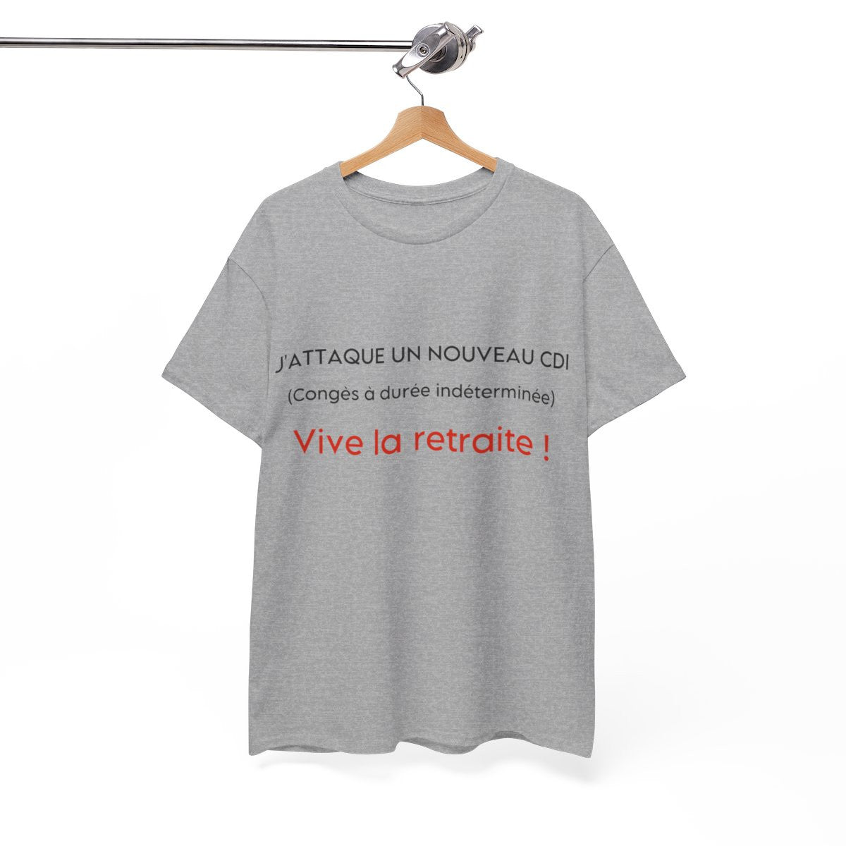 Tee shirt Unisex J'attaque un nouveau cdi, vive la retraite idée cadeau humour drôle amusant