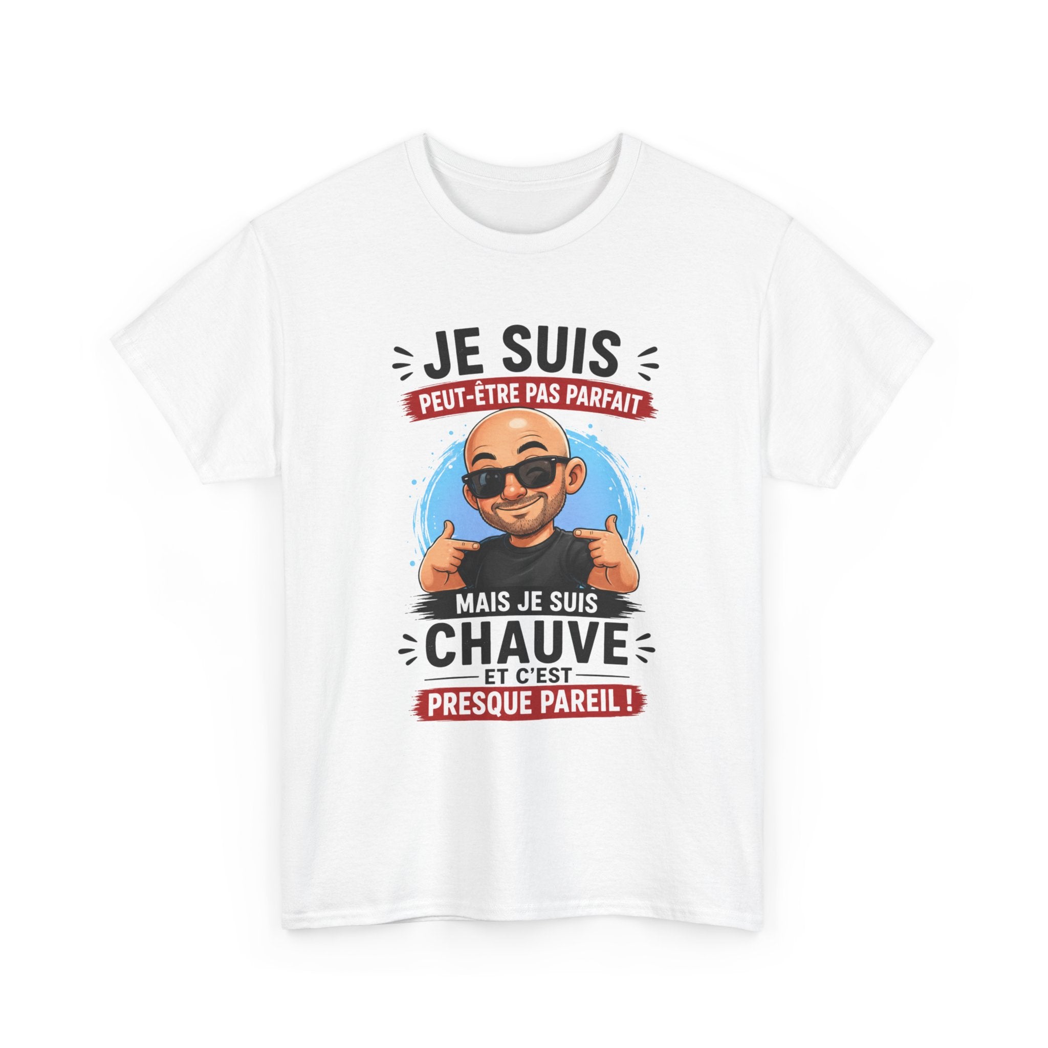 Tee-Shirt Je Suis Peut-Être Pas Parfait Mais Je Suis Chauve Et C’est Presque Pareil – Cadeau Humour Homme Chauve Crâne Rasé Adulte