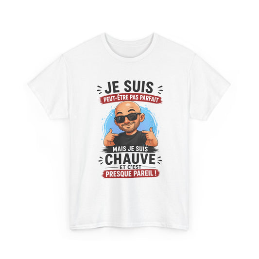 Tee-Shirt Je Suis Peut-Être Pas Parfait Mais Je Suis Chauve Et C’est Presque Pareil – Cadeau Humour Homme Chauve Crâne Rasé Adulte