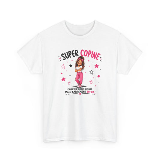 Tee Shirt Super Copine Femme – Comme une Copine Normale Mais Carrément Super – T-Shirt Humour Cadeau Amitié Amie
