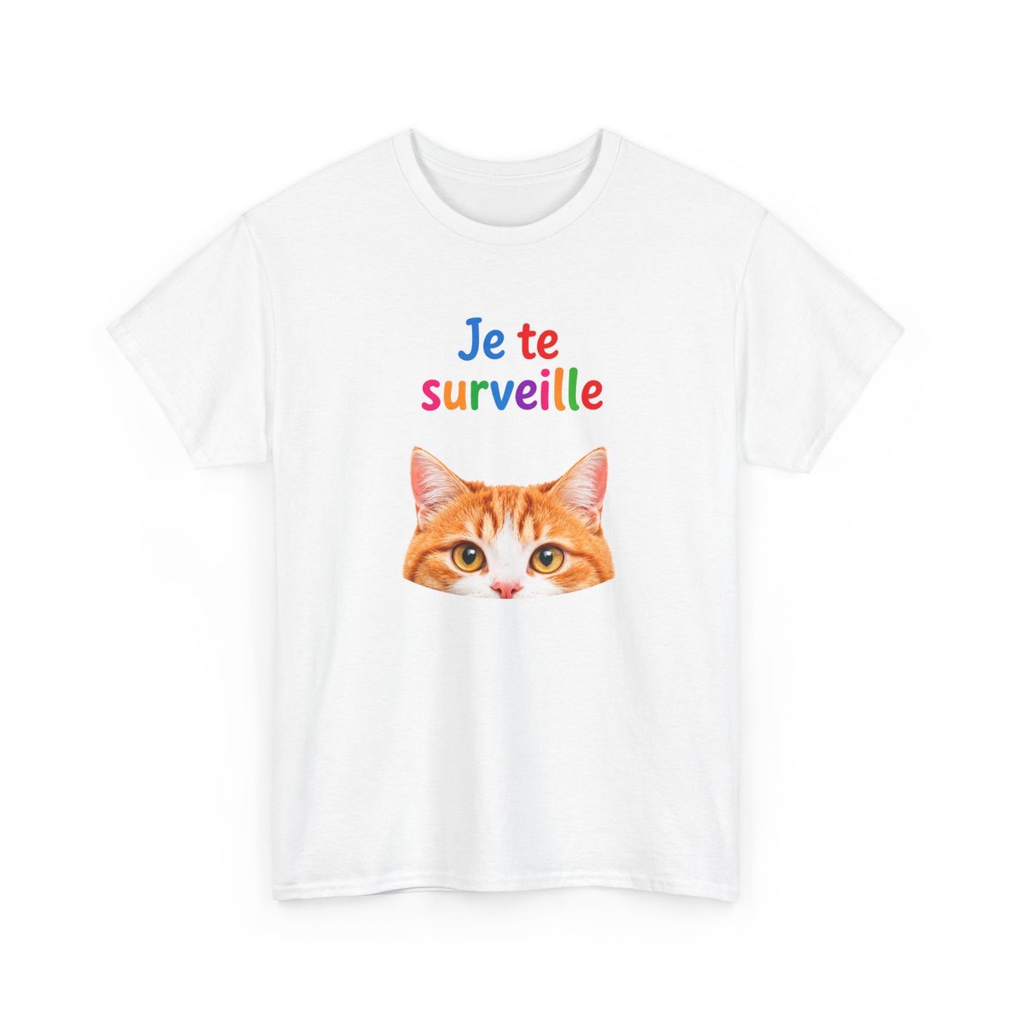 T-Shirt Chat Humoristique Je Te Surveille – Tee Shirt Chat Mignon Couleurs – Cadeau Amoureux des Chats