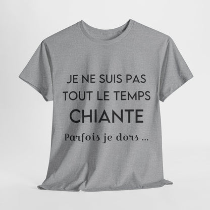 Tee shirt Femme Je ne suis pas tout le temps chiant parfois je dors.. Idée cadeau humour drôle amusant