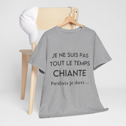 Tee shirt Femme Je ne suis pas tout le temps chiant parfois je dors.. Idée cadeau humour drôle amusant