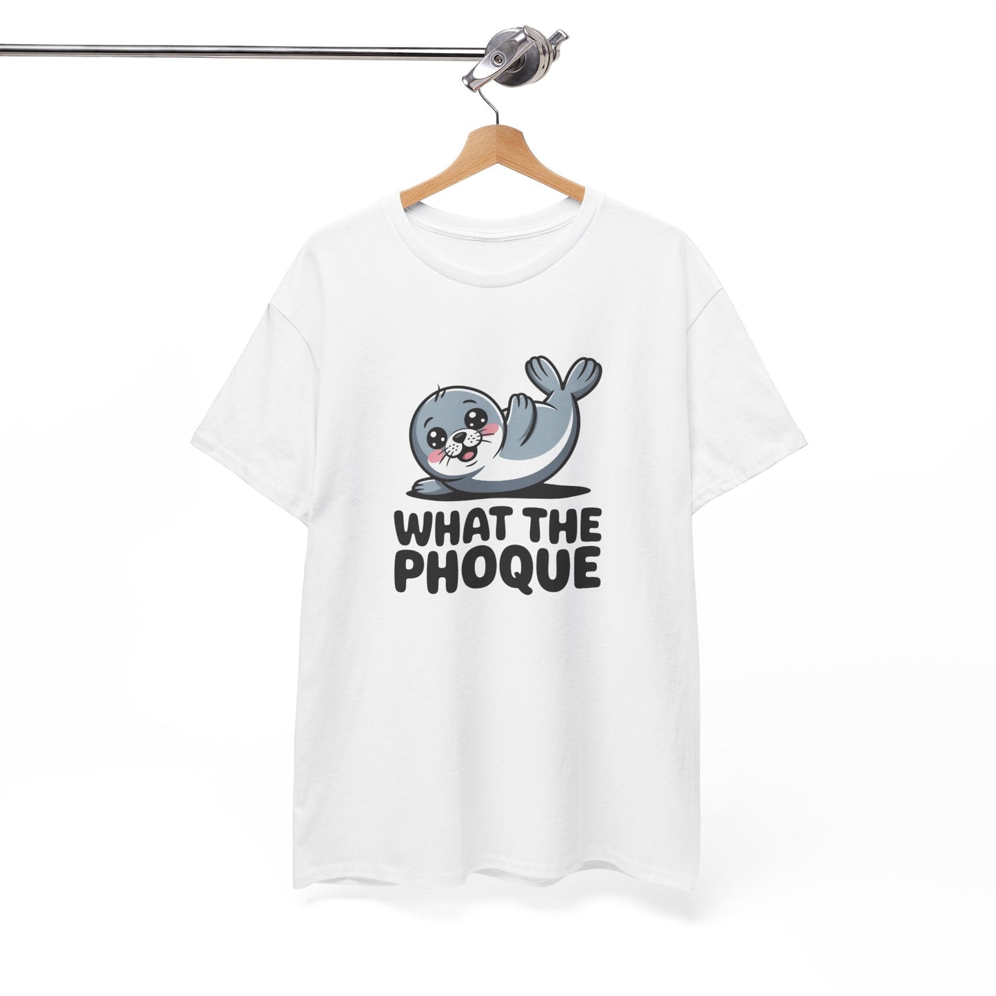 Tee Shirt Phoque Humour What The Phoque – Cadeau drôle animal mignon Blanc Gris Noir