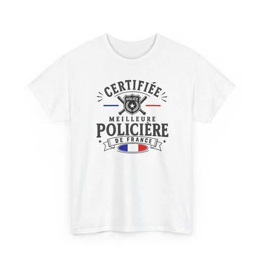 Tee Shirt Policière Femme – Certifiée Meilleure Policière de France – T-Shirt Métier Police Cadeau Original Femme