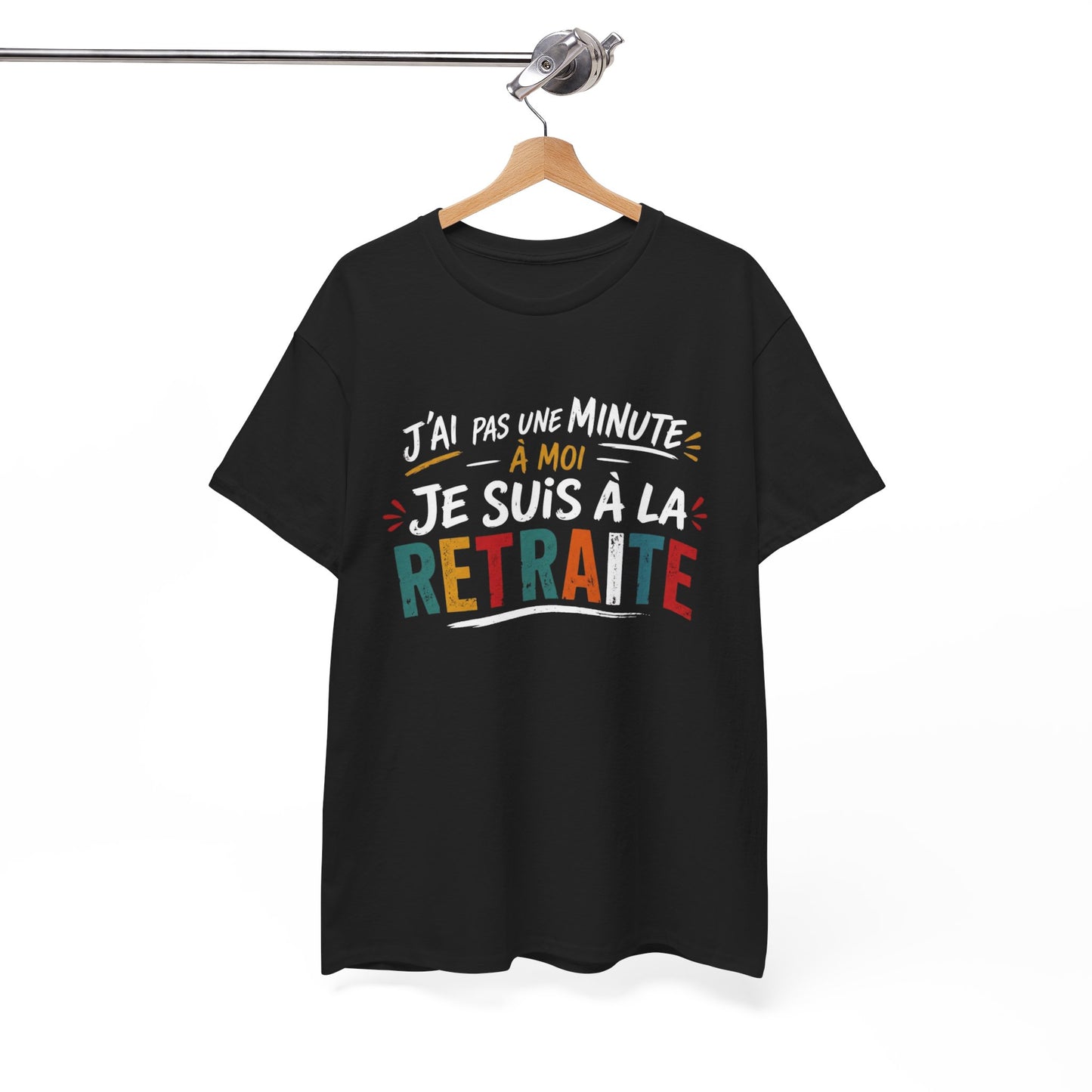 T-Shirt Retraite Homme Humour – J’ai Pas Une Minute À Moi Je Suis À La Retraite – Cadeau Retraité