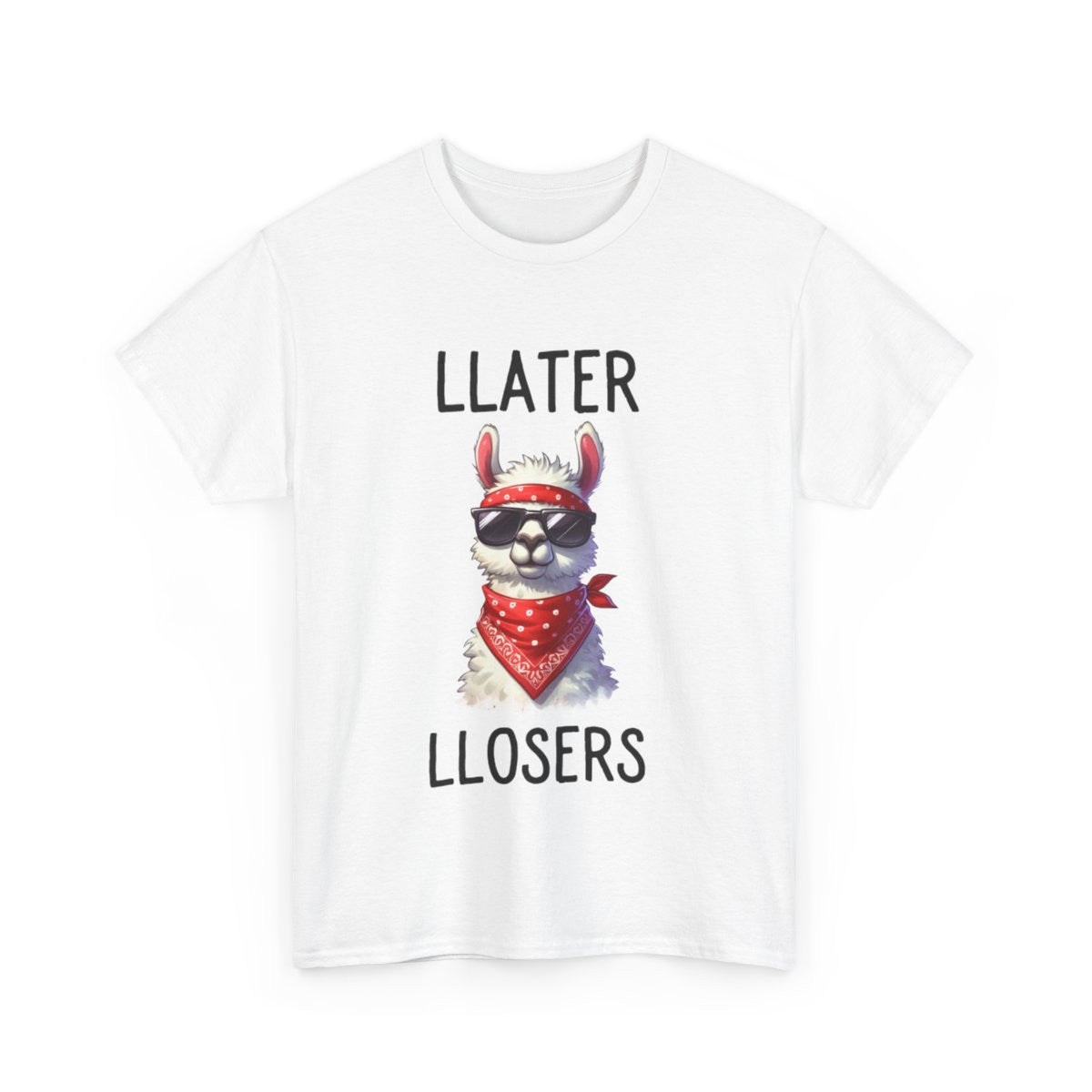 Tee shirt Unisex Llater llosers Lama Idée cadeau humour drôle amusant homme femme