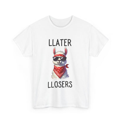 Tee shirt Unisex Llater llosers Lama Idée cadeau humour drôle amusant homme femme