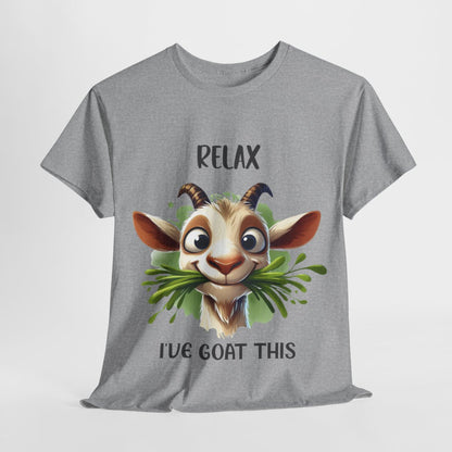 Tee shirt Unisex Relax i've goat this Chèvre Idée cadeau humour drôle amusant homme femme