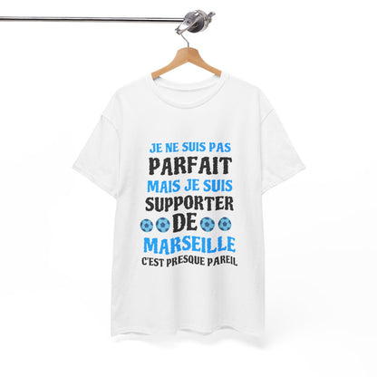 Tee shirt Unisex Marseille Foot Je ne suis pas parfait, supporter de marseille idée cadeau humour drôle amusant