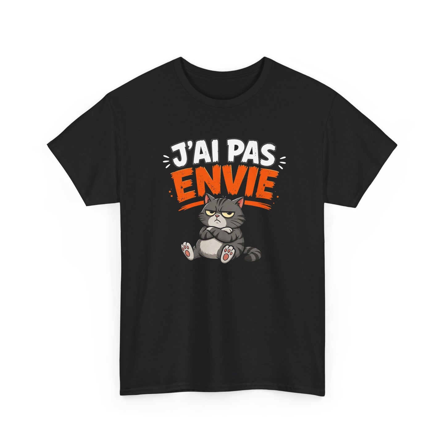 T-Shirt Humour Chat J’ai Pas Envie – Tee Shirt Drôle Adulte Mauvaise Humeur Flemme Travail Citation Fun Idée Cadeau Collègue Homme Femme