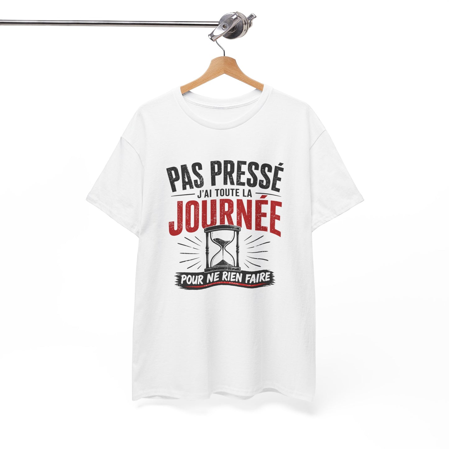 T-Shirt Humour Pas Pressé J’ai Toute la Journée – Tee Shirt Drôle Relax Détente Citation Amusante Adulte – Idée Cadeau Cool