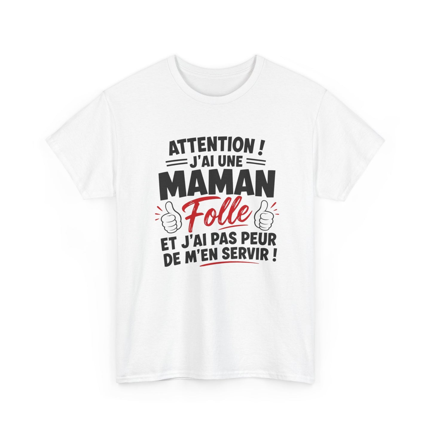 T-Shirt Femme Attention J’ai Une Maman Folle – Tee Shirt Humour Maman Protectrice – T-Shirt Drôle Femme Cadeau Famille