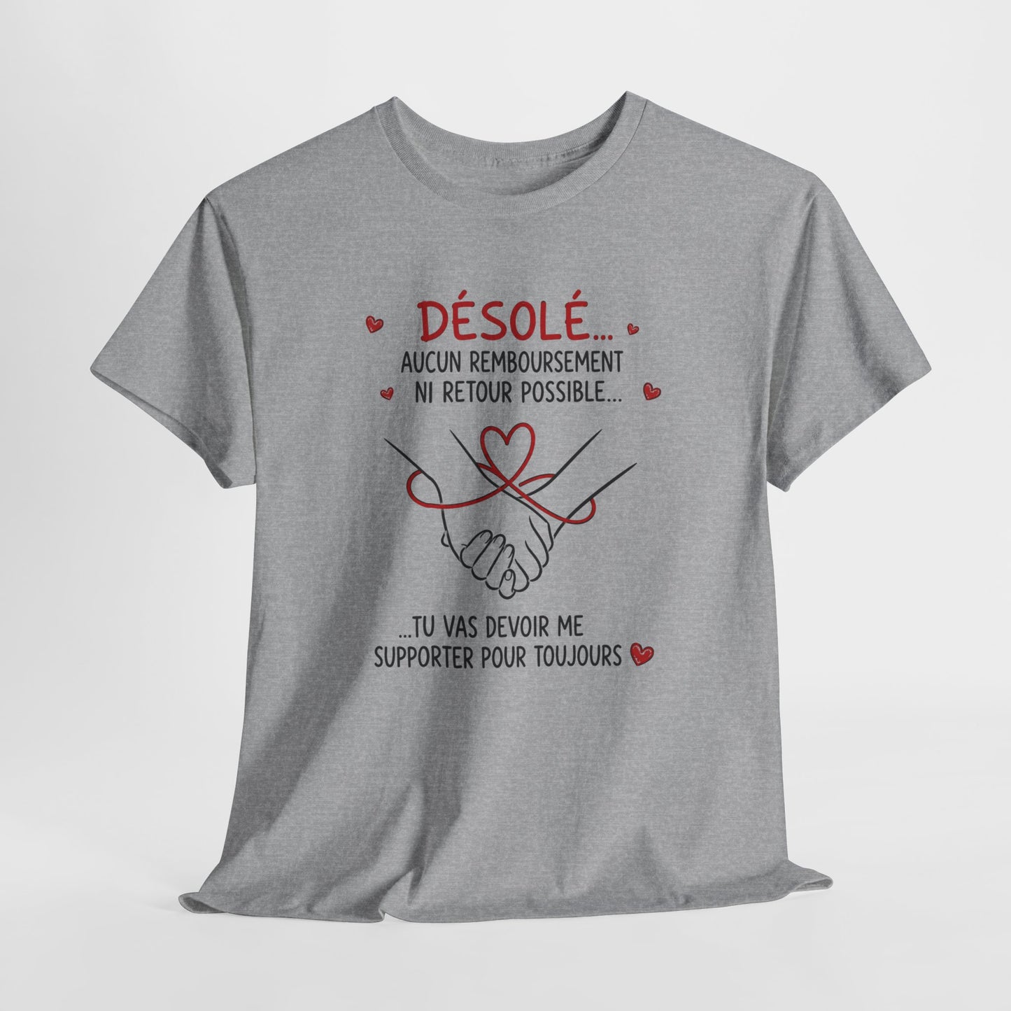 Tee-Shirt Humour Couple Amour – Désolé Aucun Remboursement Ni Retour Possible – Cadeau Romantique Homme Femme Adulte
