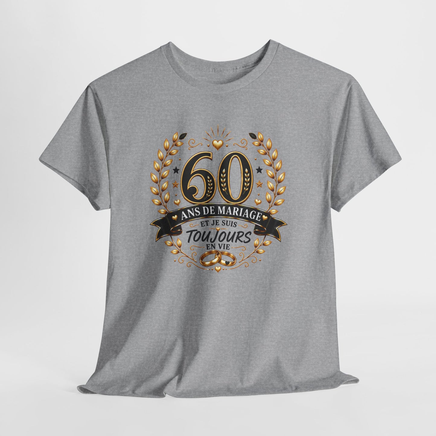 Tee Shirt 60 Ans de Mariage Homme Femme – Toujours en Vie – T-Shirt Humour Noces de Diamant Cadeau Anniversaire Couple