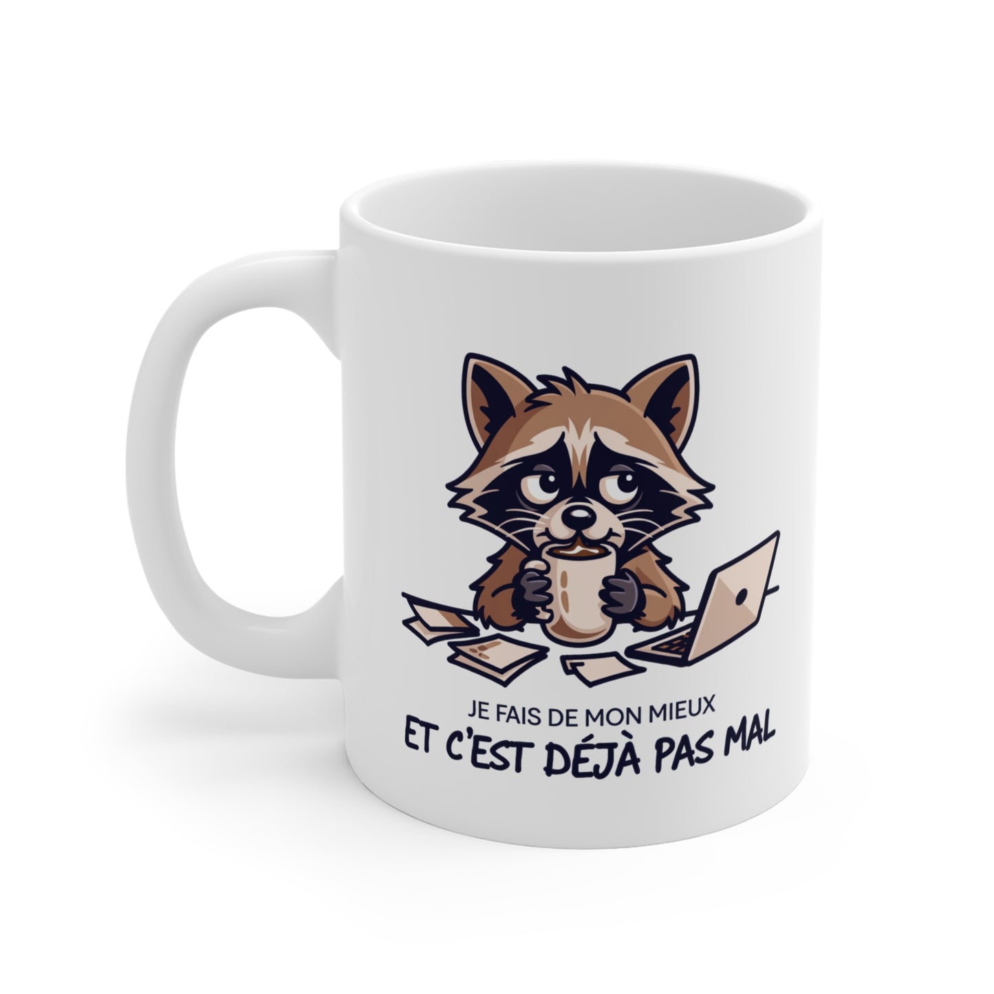 Tasse Je Fais de Mon Mieux et C’est Déjà Pas Mal – Mug Raton Laveur Humour – Cadeau Homme Femme 325ml