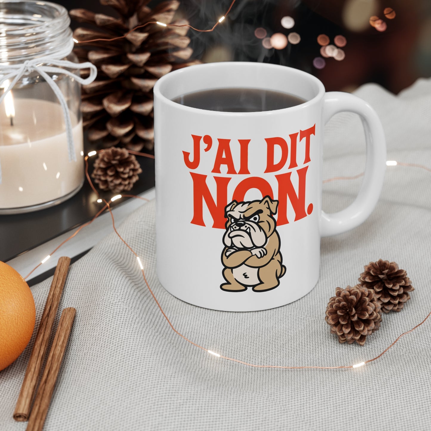 Tasse J’Ai Dit Non – Mug Bulldog Humour Drôle et Bougon – Cadeau Homme Femme 325ml