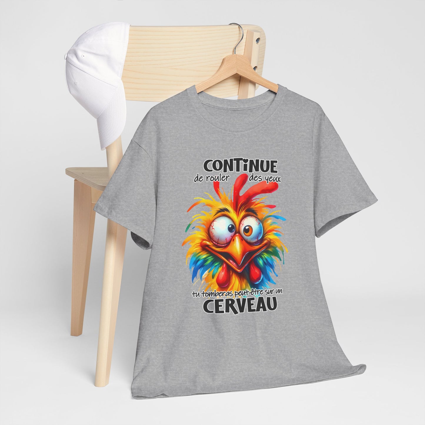 Tee Shirt Continue de Rouler des Yeux Tu Tomberas Peut-Être sur un Cerveau – T-Shirt Humour Poulet Drôle Homme Femme