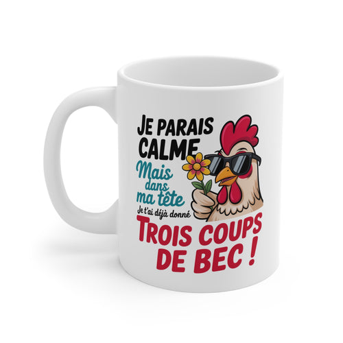 Tasse Céramique 325ml “Trois Coups de Bec” – Mug Poule Humour – Je Parais Calme mais Dans ma Tête…