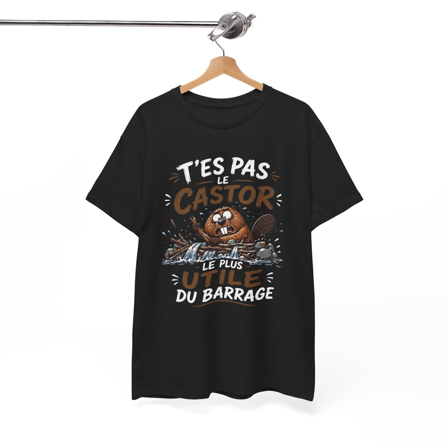 Tee Shirt T’es Pas Le Castor Le Plus Utile Du Barrage – T-Shirt Humour Castor – Cadeau Homme Femme Animal Amusant