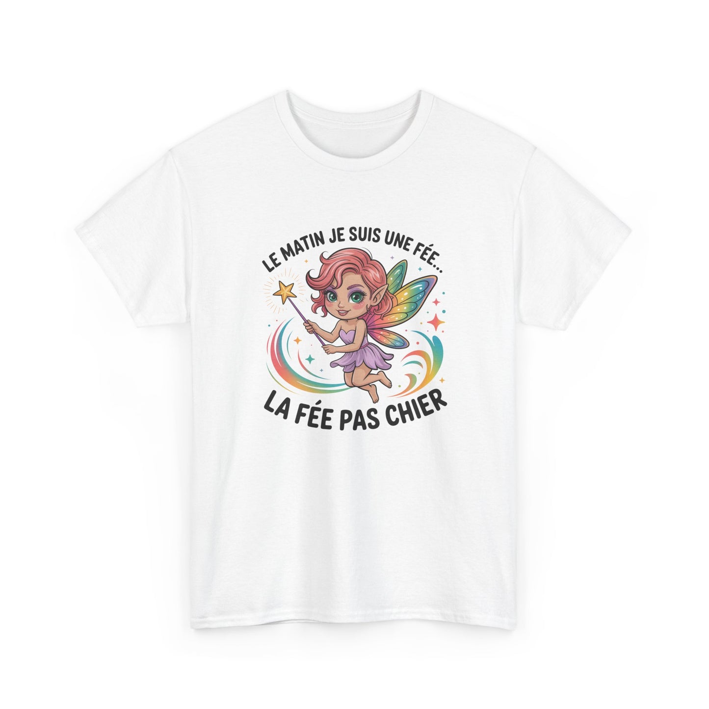 Tee Shirt Femme Le Matin Je Suis Une Fée La Fée Pas Chier – T-shirt Humour Femme Fée – Cadeau Drôle